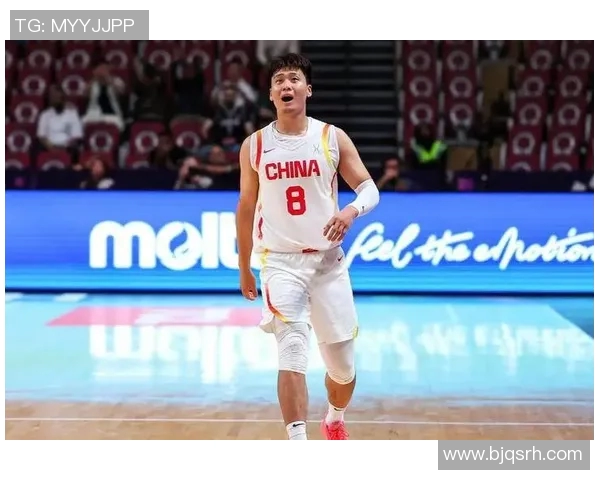 赵睿的成长之路：从篮球新星到国家队核心的奋斗历程与未来展望